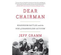 Dear Chairman: Boardroom Battles and the Rise of Shareholder Activism