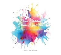 Dear Children, Please Read This: A Message About God's Grace and Goodness