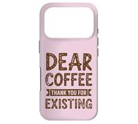 Dear Coffee Funny Cafeine Lover Coque pour iPhone 17 Pro