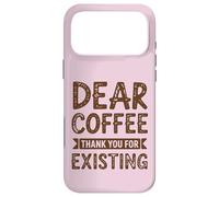 Dear Coffee Funny Cafeine Lover Coque pour iPhone 17 Pro Max
