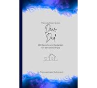 Dear Dad, Für den besten Papa der Welt: 150 Sprüche und Gedanken für den besten Papa, Geschenkbuch, blue