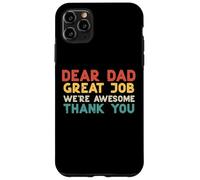 Dear Dad Great Job Were Awesome Thank You Fête des pères Papa Coque pour iPhone 11 Pro Max