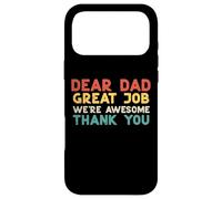 Dear Dad Great Job Were Awesome Thank You Fête des pères Papa Coque pour iPhone 17 Pro Max
