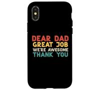 Dear Dad Great Job Were Awesome Thank You Fête des pères Papa Coque pour iPhone X/XS