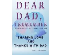DEAR DAD, I REMEMBER: A Thoughtful Keepsake Journal