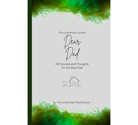 Dear Dad, to the best dad in the world: 150 Quotes and Thoughts for the Best Dad, gift book, green