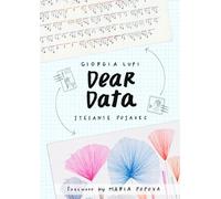 Dear Data: A Friendship in 52 Weeks of Postcards