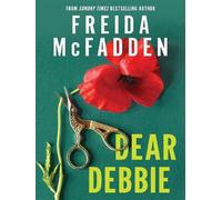 Dear Debbie From Sunday Times bestselling author - Freida McFadden - Sourcebooks Llc - broché - Roman
