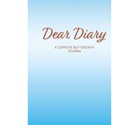 Dear Diary: A Daily Journal for Mindful Reflection, Emotional Balance, Intentional Living, and Personal Growth