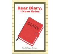 Dear Diary, I Have Notes