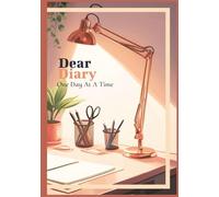 Dear Diary. One Day At A Time: A journal to jot down your thoughts, habits, and highlights.