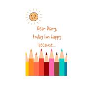 Dear Diary,: Today I'm Happy Because...