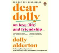 Dear Dolly On Love, Life and Friendship - Dolly Alderton - Penguin Group - Poche - Roman