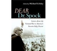 Dear Dr. Spock Michael S. Foley (Auteur)