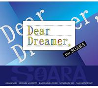 『Dear Dreamer,』 ver.SOARA