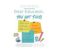 Dear Educator, You Got This!