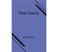Dear Enemy - Jean Webster - Alpha Editions - Livre en Anglais Jean WebsterJean Webster (Auteur)