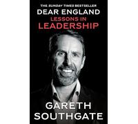 Dear England – Leçons de leadership – Sagesse inspirante de l'ancien sélectionneur d'Angleterre