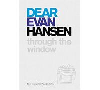 Dear Evan Hansen: Through the Window