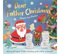 Dear Father Christmas by Maxine LeeMackie Maxine LeeMackie (Auteur)