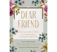 Dear Friend Daily Love Notes for Contemplation, Connection, and Clarity (365 Days) - Michelle Maros - Harper Celebrate - ebook (ePub) - Livre