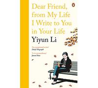 Dear Friend, From My Life I Write to You in Your Life
