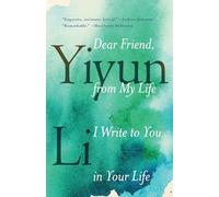 Dear Friend, from My Life I Write to You in Your Life