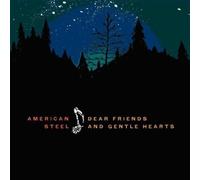 American Steel - Dear Friends and Gentle Heart [Import]