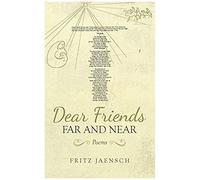 Dear Friends Far And Near