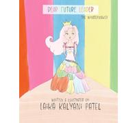 Dear Future Leader: The Wondermaker