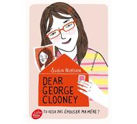 Dear George Clooney, tu veux pas épouser ma mère ? - Valérie Le Plouhinec - Ldp Jeunesse - Poche - Roman adolescent