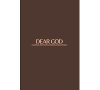 DEAR GOD: A JOURNAL FOR FASTING, PRAYER, AND LISTENING