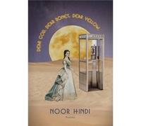 DEAR GOD. DEAR BONES. DEAR YELLOW. by Noor Hindi Noor Hindi (Auteur)