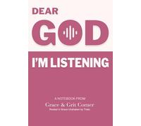 Dear God I'm Listening - Dark Pink: A Notebook from Grace & Grit Corner - Dark Pink Edition
