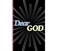 Dear God: Letters to God: A 30 Day Guided Prayer Journal
