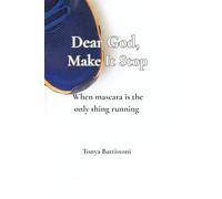 Dear God, Make It Stop: When Mascara is the Only Thing Running