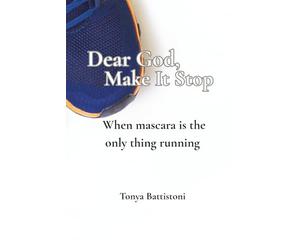 Dear God, Make It Stop: When Mascara is the Only Thing Running