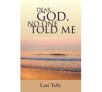 Dear God, No One Told Me