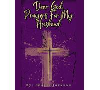 Dear God, Prayers for My Husband