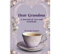 Dear Grandma: A Journal of Love and Gratitude