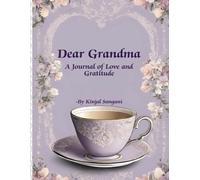 Dear Grandma: A Journal of Love and Gratitude