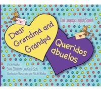 Dear Grandma and Grandpa / Queridos abuelos
