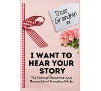 Dear Grandma. I Want To Hear Your Story