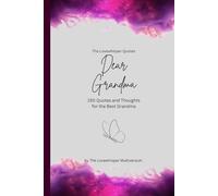 Dear Grandma, to the best grandma in the world: 150 Quotes and Thoughts for the Best Grandma, gift book, fuchsia