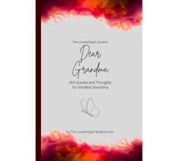 Dear Grandma, to the best grandma in the world: 150 Quotes and Thoughts for the Best Grandma, gift book, red