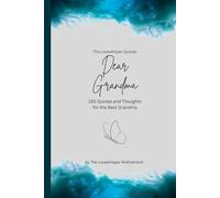 Dear Grandma, to the best grandma in the world: 150 Quotes and Thoughts for the Best Grandma, gift book, turquoise