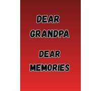 Dear Grandpa, Dear Memories