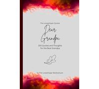Dear Grandpa, to the best grandpa in the world: 150 Quotes and Thoughts for the Best Grandpa, gift book, red