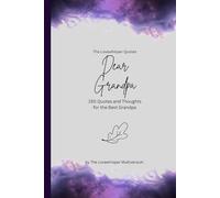Dear Grandpa, to the best grandpa in the world: 150 Quotes and Thoughts for the Best Grandpa, gift book, purple