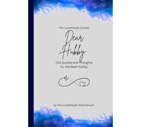 Dear Hubby, to the best hubby in the world: 150 Quotes and Thoughts for the Best Hubby, gift book, blue